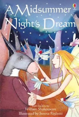 A Midsummer Night's Dream: Gift Edition (Usborne Young Readers) By Lesley Sims • £2.64