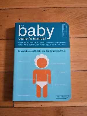 The Baby Owners Manual By Joe Borgenicht Louis Borgenicht MD (Paperback 2013) • £13.99