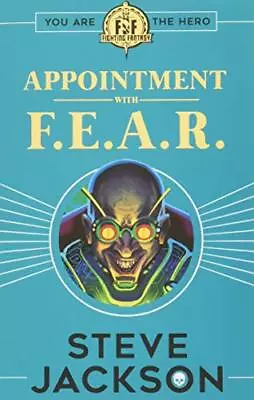 Fighting Fantasy: Appointment With F.E.A.R. Jackson 9781407186177 New.. • $62.78