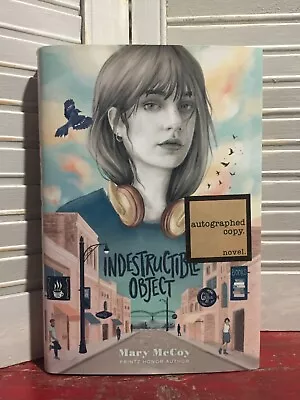 SIGNED & NEW - INDESTRUCTIBLE OBJECT By Mary McCoy (2021-Hardcover) • $83.93