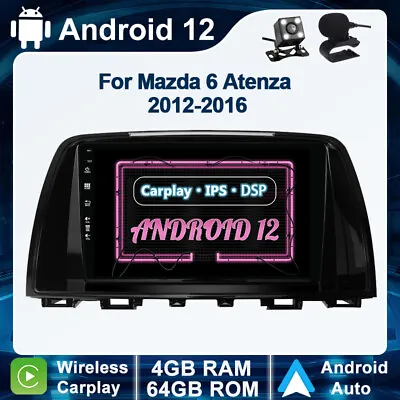 For Mazda 6 Atenza 2012-16 Car Stereo Radio GPS Navi Android 12 Car Play DAB+AUX • $190.95