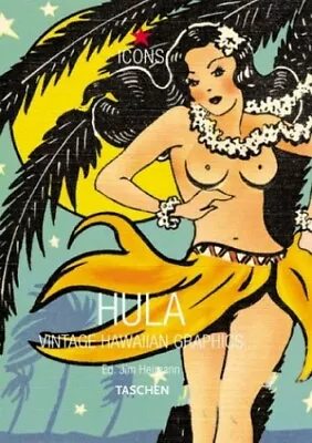 Hula: Vintage Hawaiian Graphics (Vintage Graphics Ic... By Heimann Jim Hardback • $9.01