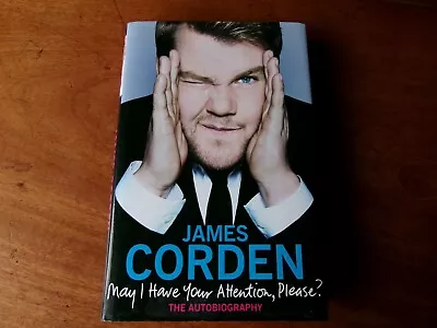 James Corden Signed May I Have Your Attention Please? • £25