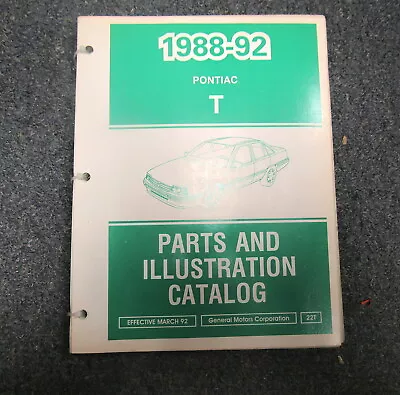 $14.99 • Buy 1988 1989 1990 1991 1992 Pontiac LeMans T Parts And Illustration Catalog Manual