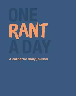 One Rant A Day: A Cathartic Dai... By Quadrille Publishing Notebook / Blank Book • $6.90