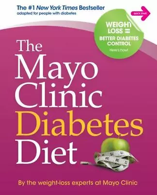 The Mayo Clinic Diabetes Diet • $4.94