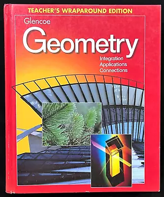 Glencoe GEOMETRY (Integration/Applications/Connections) TEACHER'S EDITION (1998) • $42.99