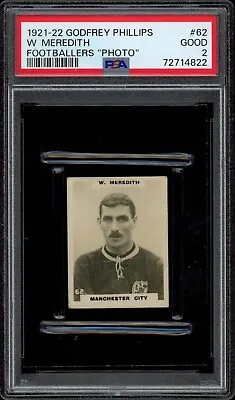 £95 • Buy PSA 2 GOOD 1921 Billy Meredith Rookie 62 Godfrey Phillips Pinnace Photos William