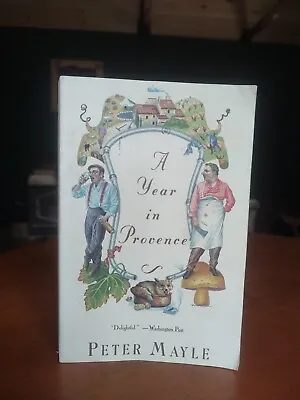 A Year In Provence By Peter Mayle 1st Vintage Ed 1991 PB #2.2  • $10