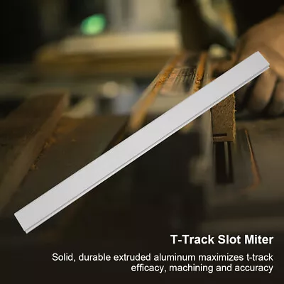 Aluminum Alloy T Track Slot Miter Non Porous Slide Slab Woodworking Carpe XAT UK • £14.79