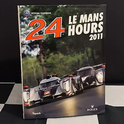 2011 Le Mans 24 Hours Official Yearbook Annual English Audi R18 Tdi Peugeot 908 • £125