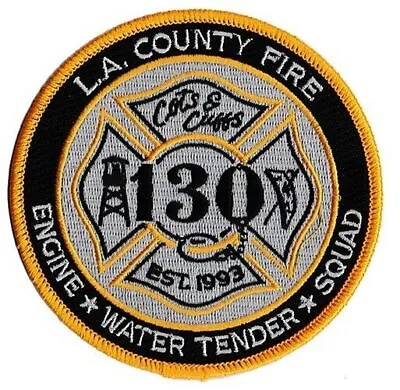 LA County Station 130 Cats And Cuffs Est 1993 NEW Fire Patch . • $6.95