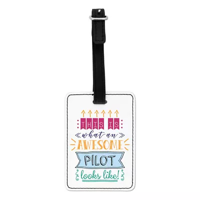 This Is What An Awesome Pilot Looks Like Visual Luggage Tag Suitcase Bag - Best • $34.69