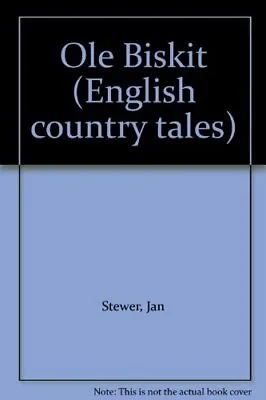 Ole Biskit (English Country Tales) By Stewer Jan Paperback Book The Cheap Fast • £7.99