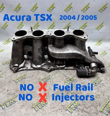 04 05 Acura TSX Lower Intake Manifold Injector Base 2004 2005 NO Rails/injec OEM • $39.99