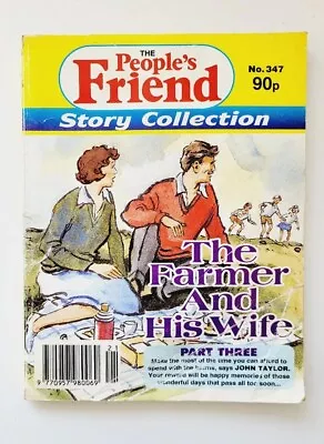 The People's Friend Story Collection No.347 (The Farmer & His Wife Pt3) • £7.95