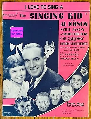 Scarce AL JOLSON FILM Sheet Music I LOVE TO SING-A ~ SINGING KID By HAROLD ARLEN • $9