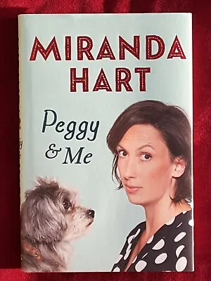 Peggy And Me By Miranda Hart  Signed First Edition  Hardcover With Dust Jacket • £12.95