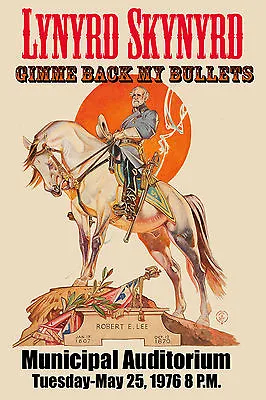 $12.95 • Buy ROCK: Lynyrd Skynyrd At  Alabama  * Robert E. Lee * Concert Poster 1976  12x18