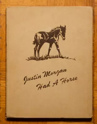 Justin Morgan Had A Horse By Marguerite Henry 1947 3rd HC No DJ • $25