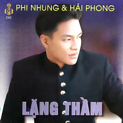 Hải Phong Phi Nhung ‎– Lặng Thầm CD -  Làng Văn ‎– LV-CD242 Vietnamese V-pop • $9.99