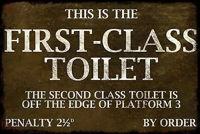 First Class Toilet Vintage Look Retro Metal Sign Plaque Train Mancave Pub Bar • £3.49