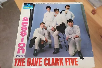 The Dave Clark Five - Sessions With - Original 1964 Colubia Release - Pls Read • £4.99