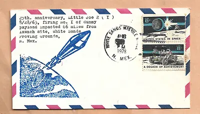 25th ANNIV LITTLE JOE 2 LAUNCH 1978 WHITE SANDS MISSILE RANGE SPACE  COVER NASA • $3