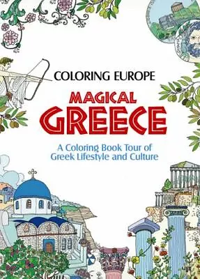 Coloring Europe: Magical Greece By Lee Il-Sun In Used - Like New • $10.11