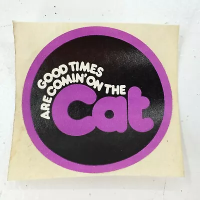 Vintage Arctic Cat Snowmobile Sticker   Good Times Are Comin'on The Cat   • $8.99