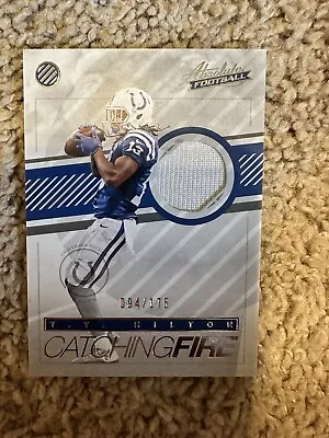 2017 Panini Absolute Catching Fire Jerseys T.Y. Hilton # 12/175 Colts • $9.99