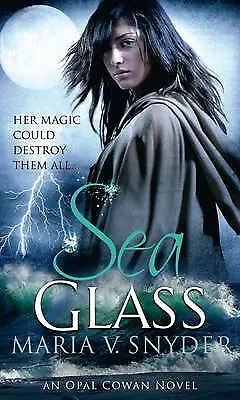 Maria V. Snyder : Sea Glass (Opal Cowan Trilogy - Book 2) FREE Shipping Save £s • £3.25