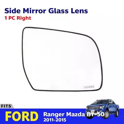 Side Mirror Len Rear View RH Fits Ford Ranger Mazda BT-50 Pro Pickup 2012-18 P10 • $39.97