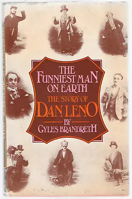 The Funniest Man On Earth: The Story Of Dan Leno By Gyles Brandreth (1977 HB) • £25