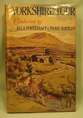 £8 • Buy Yorkshire Tour By Ella Pontefract & Marie Hartley H/b By Dent In Good Condition
