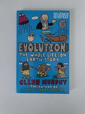 Evolution: The Whole Life On Earth Story By Glenn Murphy (Paperback 2014) • £1.99