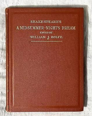 1898 Shakespeare’s A Comedy Of A Midsummer-Night’s Dream William Rolfe • $19.95