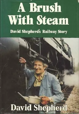 A Brush With Steam By David Shepherd • £3.50