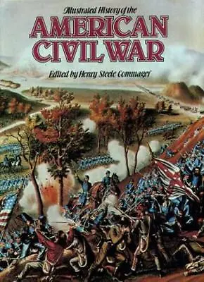 £3.48 • Buy Illustrated History Of The American Civil War By Henry Steele Commager,etc.