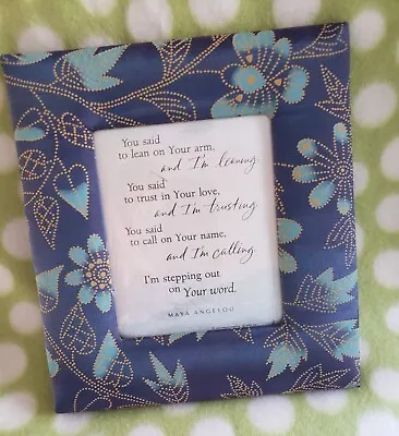 HALLMARK Blue Satin Tapestry Fabric Frame W/ MAYA ANGELOU Quote 2003 • $30