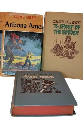 Zane Grey Books Lot Of 3 Westerns Arizona Ames Spirit Of The Border Last Trail • $9.99