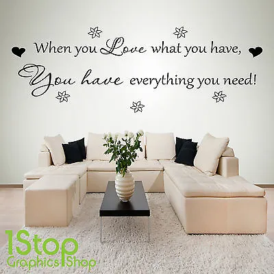 £10.95 • Buy When You Love Wall Sticker Quote - Bedroom Lounge Wall Art Decal X167