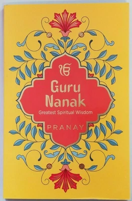 £15.99 • Buy Guru Nanak Greatest Spiritual Wisdom PRANAY Sikh Singh Kaur Khalsa English Book
