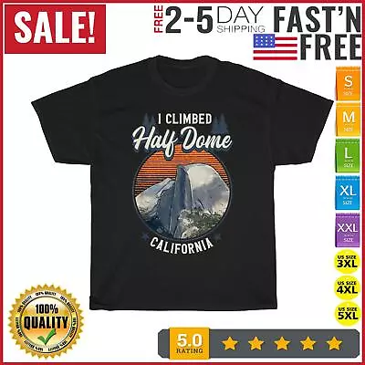 Half Dome Climbers Tees I Climbed Half Dome California  Vintage T Shirt Men Wome • $20.49