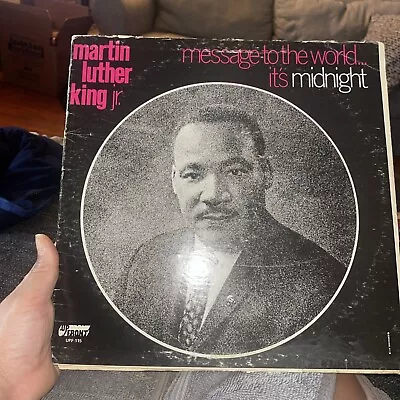 Martin Luther King Jr. -  MESSAGE TO THE WORLD...ITS MIDNIGHT   LP • $15