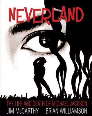 Neverland : The Life And Death Of Michael Jackson Paperback Jim M • $11.44