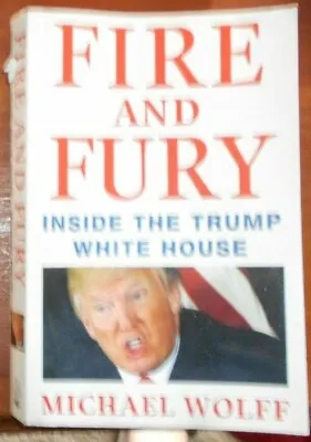 $9.98 • Buy Fire And Fury Inside The Trump White House Michael Wolff