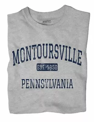 Montoursville Pennsylvania PA T-Shirt EST • $18.99