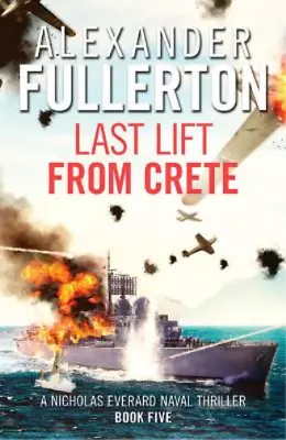 Alexander Fullerton Last Lift From Crete (Paperback) • $23.25