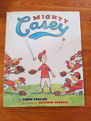 Mighty Casey By James Preller (2009 Hardcover) • $2.99
